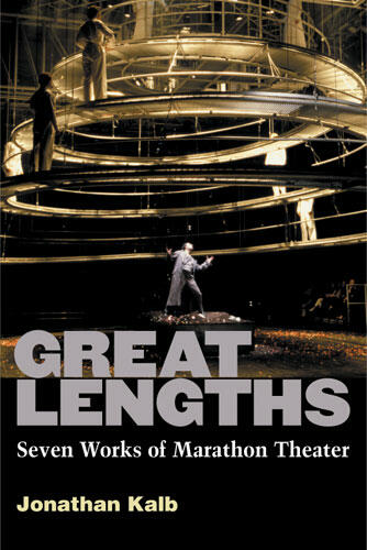 Cover of Great Lengths - Seven Works of Marathon Theater