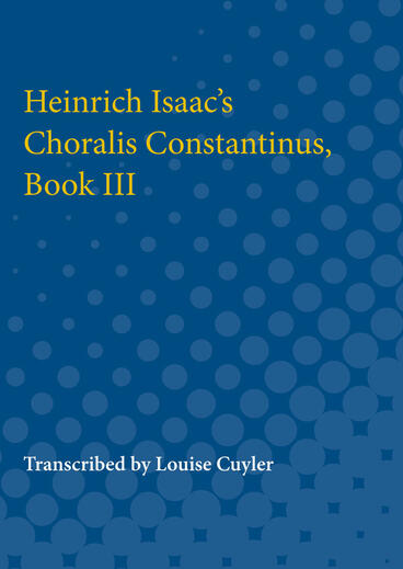 Cover of Heinrich Isaac's Choralis Constantinus, Book III