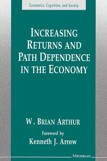 Cover of Increasing Returns and Path Dependence in the Economy