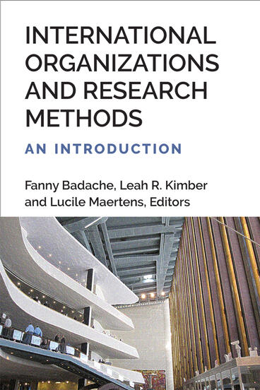 Cover of International Organizations and Research Methods - An Introduction