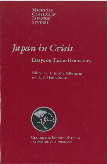 Cover of Japan in Crisis - Essays on Taisho Democracy