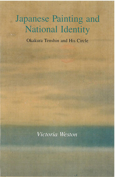 Cover of Japanese Painting and National Identity - Okakura Tenshin and His Circle