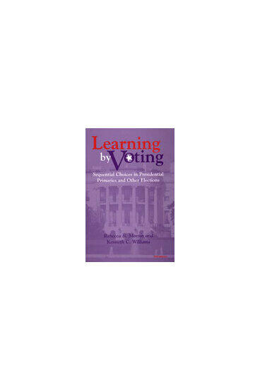 Cover of Learning by Voting - Sequential Choices in Presidential Primaries and Other Elections