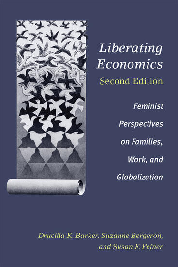 Cover of Liberating Economics, Second Edition - Feminist Perspectives on Families, Work, and Globalization