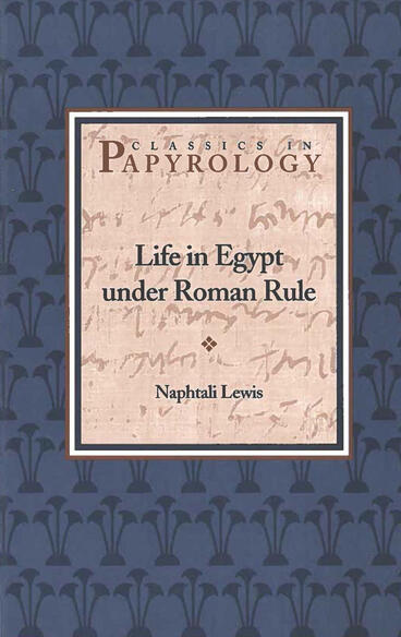 Cover of Life in Egypt under Roman Rule