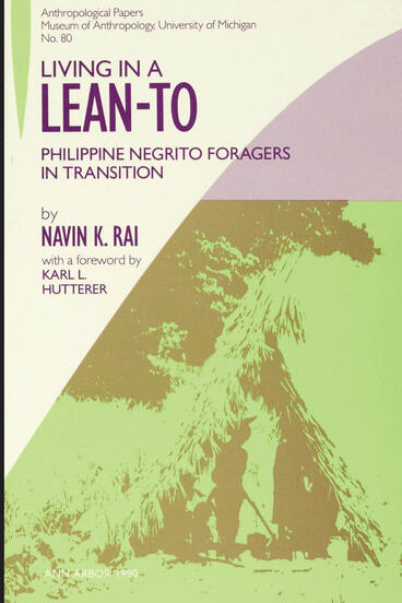 Cover of Living in a Lean-To - Philippine Negrito Foragers in Transition