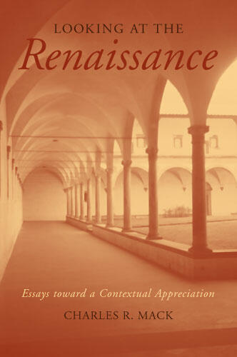 Cover of Looking at the Renaissance - Essays toward a Contextual Appreciation