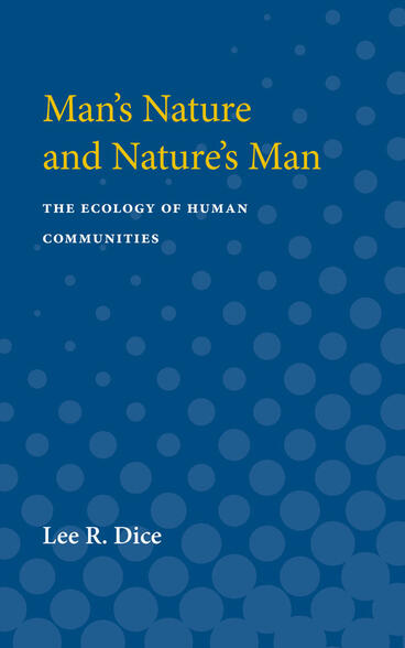 Cover of Man's Nature and Nature's Man - The Ecology of Human Communities