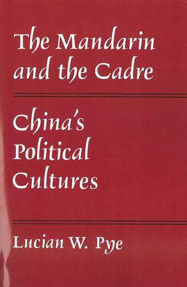 Cover of The Mandarin and the Cadre - China’s Political Cultures