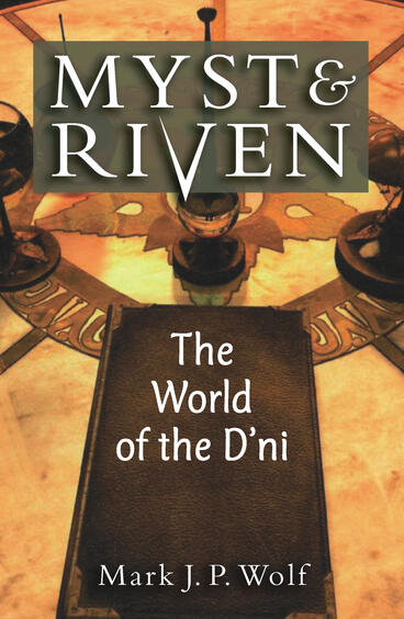 Cover of Myst and Riven - The World of the D'ni