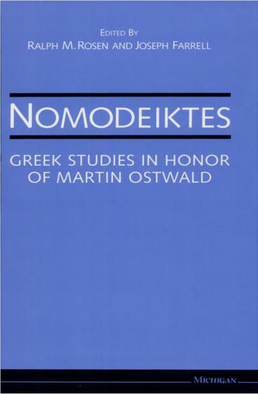 Cover of Nomodeiktes - Greek Studies in Honor of Martin Ostwald