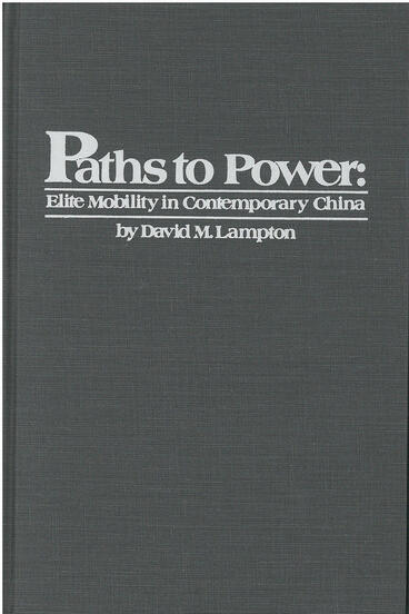 Cover of Paths to Power - Elite Mobility in Contemporary China