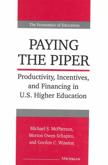 Cover of Paying the Piper - Productivity, Incentives, and Financing in U.S. Higher Education