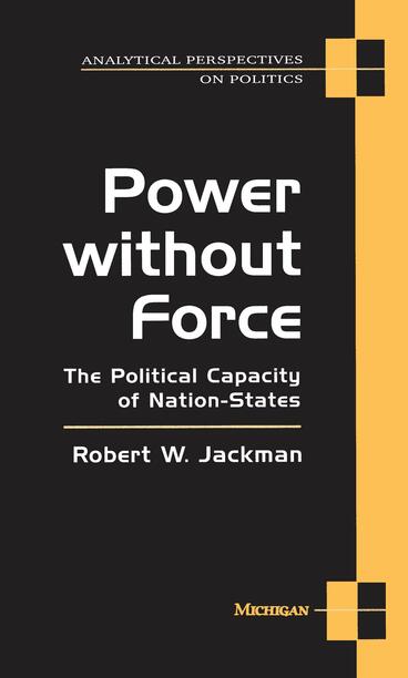 Cover of Power Without Force - The Political Capacity of Nation-States