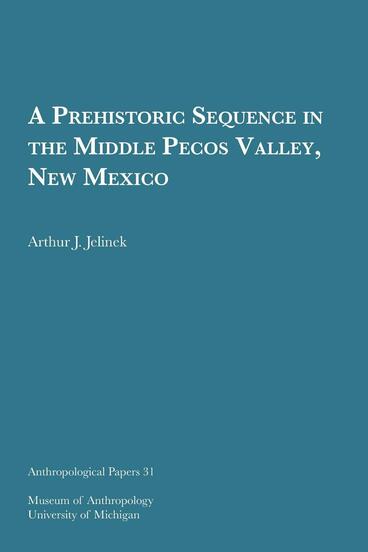 Cover of A Prehistoric Sequence in the Middle Pecos Valley, New Mexico