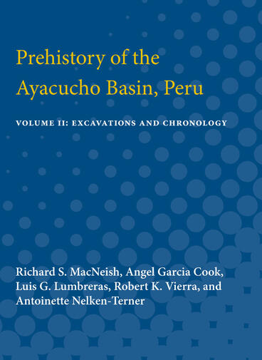 Cover of Prehistory of the Ayacucho Basin, Peru - Volume II: Excavations and Chronology