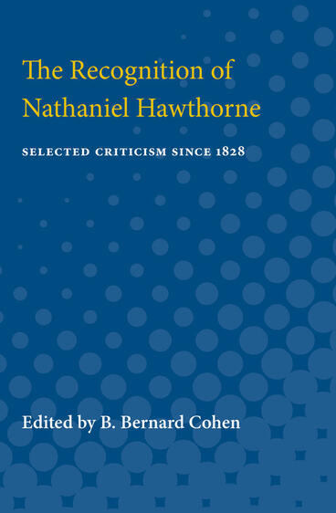 Cover of The Recognition of Nathaniel Hawthorne - Selected Criticism Since 1828