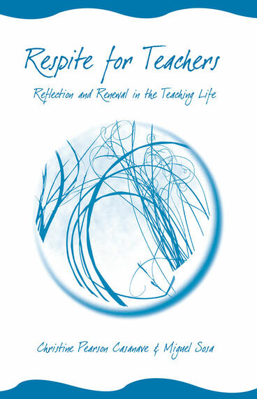 Cover of Respite for Teachers - Reflection and Renewal in the Teaching Life