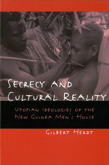 Cover of Secrecy and Cultural Reality - Utopian Ideologies of the New Guinea Men's House