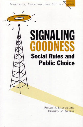 Cover of Signaling Goodness - Social Rules and Public Choice