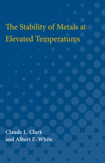 Cover of The Stability of Metals at Elevated Temperatures