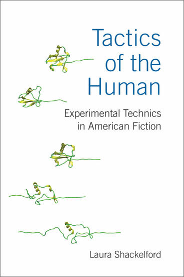 Cover of Tactics of the Human - Experimental Technics in American Fiction