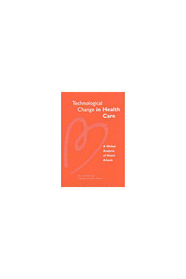 Cover of Technological Change in Health Care - A Global Analysis of Heart Attack