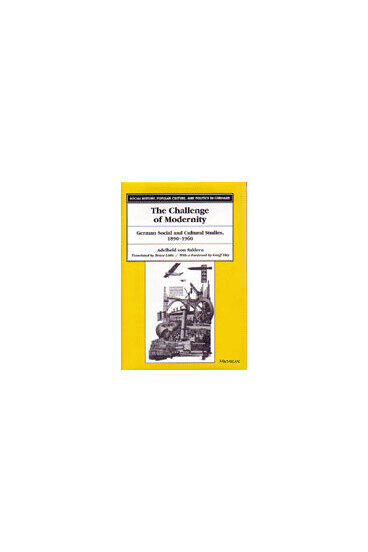 Cover of The Challenge of Modernity - German Social and Cultural Studies, 1890-1960