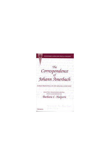 Cover of The Correspondence of Johann Amerbach - Early Printing in its Social Context