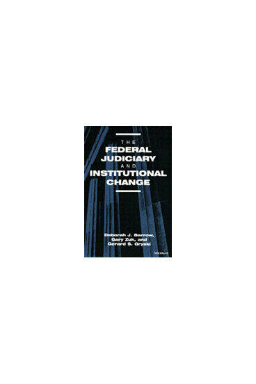 Cover of The Federal Judiciary and Institutional Change