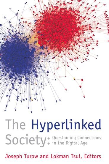 Cover of The Hyperlinked Society - Questioning Connections in the Digital Age