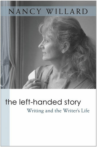 Cover of The Left-Handed Story - Writing and the Writer's Life