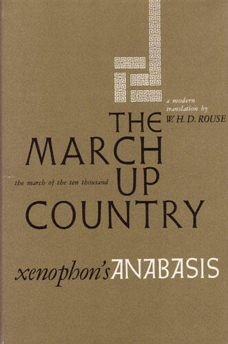 Cover of The March Up Country - A Translation of Xenophon's Anabasis