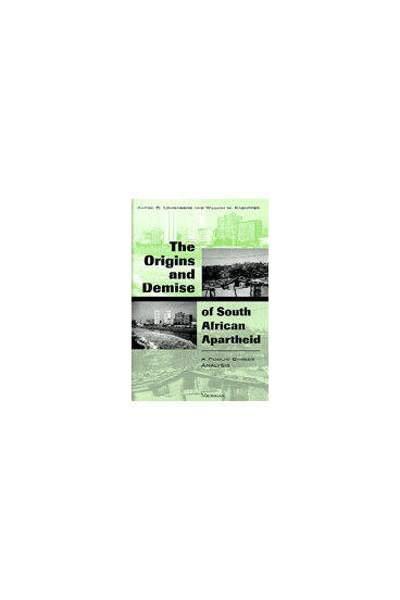 Cover of The Origins and Demise of South African Apartheid - A Public Choice Analysis