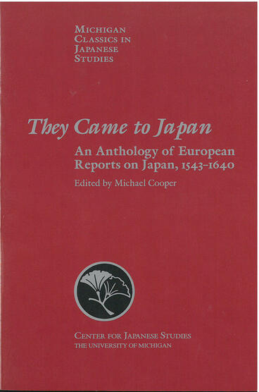 Cover of They Came to Japan - An Anthology of European Reports on Japan, 1543-1640