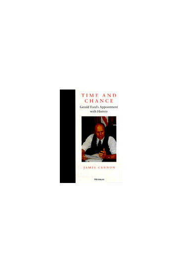 Cover of Time and Chance - Gerald Ford's Appointment with History