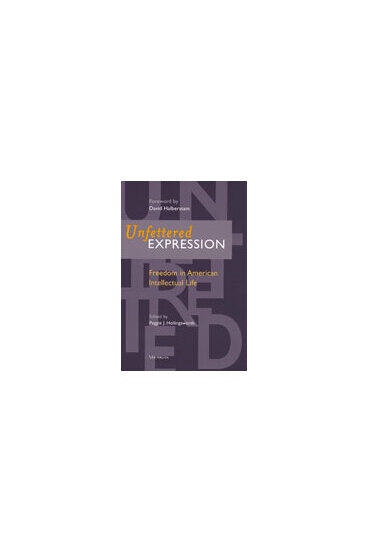 Cover of Unfettered Expression - Freedom in American Intellectual Life