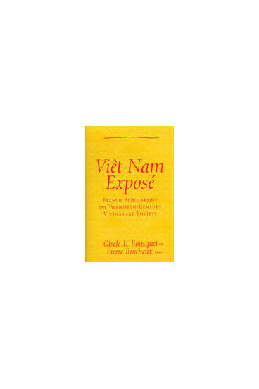 Cover of Viet Nam Expose - French Scholarship on Twentieth-Century Vietnamese Society