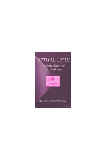 Cover of Virtual Lotus - Modern Fiction of Southeast Asia