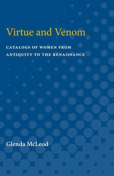 Cover of Virtue and Venom - Catalogs of Women from Antiquity to the Renaissance