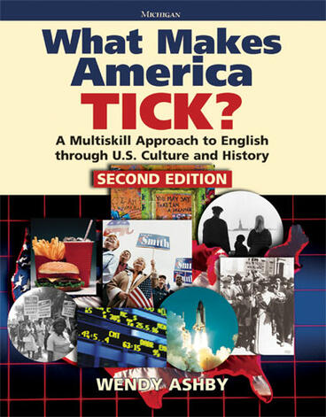 Cover of What Makes America Tick? Second Edition - A Multiskill Approach to English through U.S. Culture and History