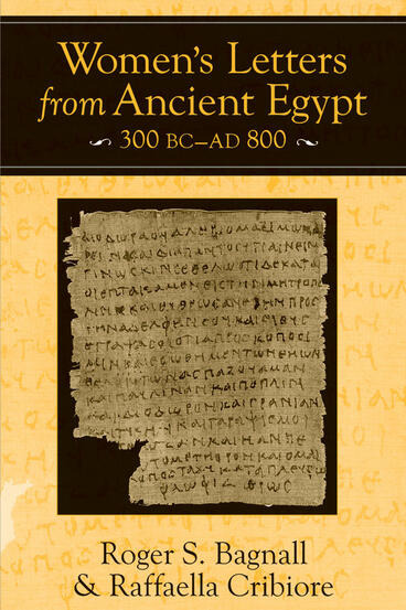Cover of Women's Letters from Ancient Egypt, 300 BC-AD 800